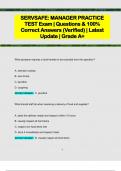 SERVSAFE: MANAGER PRACTICE  TEST Exam | Questions & 100%  Correct Answers (Verified) | Latest  Update | Grade A+