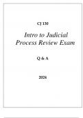 CJ 130 INTRO TO JUDICIAL PROCESS REVIEW EXAM Q & A 2024