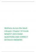 Lifespan: Chapter 14 Vocab  NEWEST 2023 EXAM   QUESTIONS AND CORRECT DETAILED ANSWERS     wellness - >>>-a positive state in which incremental increases in health can be made beyond the midpoint    complementary theory - >>>-nonmainstrea