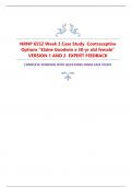 NRNP 6552 Week 3 Case Study Contraceptive  Options “Elaine Goodwin a 38-yr old female” VERSION 1 AND 2 EXPERT FEEDBACK COMPLETE VERSIONS WITH QUESTIONS FROM CASE STUDY