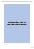 Samenvatting Orthopedagogische werkvelden in beweging -  Orthopedagogische werkvelden en beleid