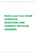      Mobil crane Core EXAM  COMPLETE  QUESTIONS AND CORRECT DETAILED ANSWERS.  