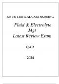 NR 340 CRITICAL CARE (FLUID & ELECTROLYTE MANAGEMENT) LATEST REVIEW EXAM Q & A