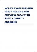 NCLEX EXAM PREVIEW 2023 / NCLEX EXAM PREVIEW 2024 WITH 100% CORRECT ANSWERS