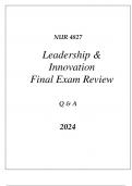 (UF) NUR 4827 Lead and Inspire 4 (LEADERSHIP & INNOVATION) FINAL EXAM COMPREHENSIVE