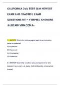 CALIFORNIA DMV TEST 2024 NEWEST  EXAM AND PRACTICE EXAM QUESTIONS WITH VERIFIED ANSWERS  ALREADY GRADED A+