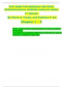 TEST BANK FOR EBERSOLE AND HESS’ GERONTOLOGICAL NURSING &HEALTH AGING  5 TH EDITON  By Theris A. Touhy, and Kathleen F Jet Chapter 1 – 5 This is a bank of tests (study questions) to help you prepare for the tests. Test banks are presented in PDF format; t