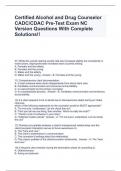 Certified Alcohol and Drug Counselor CADC/CDAC Pre-Test Exam NC Version (NC CADC EXAM PRE-TEST Questions 150 question pre-exam)  Questions With Complete Solutions!!