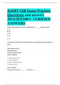 BEST ANSWERS AAERT CER Exam Practice Questions and answers  2024/2025100% VERIFIED  ANSWERS