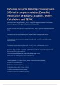 Bahamas Customs Brokerage Training Exam 2024 with complete solution;(Compiled information of Bahamas Customs, TARIFF, Calculations and BESW.)