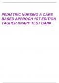 TEST BANK PEDIATRIC NURSING A CARE BASED APPROCH 1ST EDITION TAGHER KNAPP 