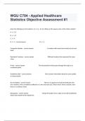  WGU C784 - Applied Healthcare Statistics Objective Assessment #1 Actual Exam Questions And Well Elaborated Answers 100%.