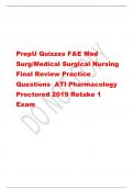 PrepU Quizzes F&E Med  Surg/Medical Surgical Nursing  Final Review Practice  Questions  ATI Pharmacology  Proctored 2019 Retake 1  Exam