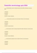 Pedorthic terminology quiz 2024 Exam Questions & Answers Already Graded A+