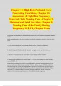 Chapter 11: High Risk Perinatal Care: Preexisting Conditions, Chapter 10: Assessment of High Risk Pregnancy, Maternal Child Nursing Care - Chapter 9: Maternal and Fetal Nutrition, Chapter 8: Nursing Care of the Family During Pregnancy NCLEX, Chapter Exam