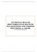 ATI MENTAL HEALTH  PROCTORED EXAM 2024 WITH  NGN QUESTIONS AND VERIFIED  SOLUTIONS/ A+ GRADE