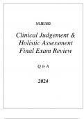 (SNHU online) NUR302 CLINICAL JUDGEMENT & HOLISTIC ASSESSMENT FINAL EXAM REVIEW 