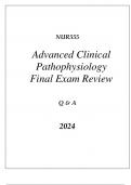 (SNHU online) NUR555 ADVANCED CLINICAL PATHOPHYSIOLOGY FINAL EXAM REVIEW Q & A