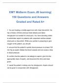 EMT Midterm Exam JB learning| 150 Questions and Answers Graded and Rated A+