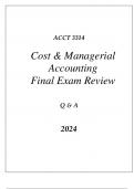 (WGU D101)ACCT 3314 COST & MANAGERIAL ACCOUNTING FINAL EXAM REVIEW Q & A 2024.p