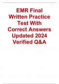 EMR Final Written Practice Test With Correct Answers Updated 2024 Verified Q&A