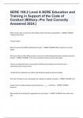 SERE 100.2 Level A SERE Education and Training in Support of the Code of Conduct (Military--Pre Test Correctly Answered 2024.)