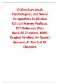 Test Bank for Victimology Legal, Psychological, and Social Perspectives 5th Edition (Global Edition) By Harvey Wallace, Cliff Roberson (All Chapters, 100% Original Verified, A+ Grade)