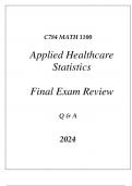 (WGU C784) MATH 1100 APPLIED HEALTHCARE STATISTICS FINAL EXAM REVIEW Q & A 2024