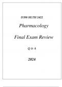 (WGU D398) HLTH 2422 PHARMACOLOGY FINAL EXAM REVIEW Q & A 2024