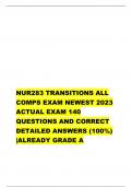    NUR283 TRANSITIONS ALL  COMPS EXAM NEWEST 2023  ACTUAL EXAM 140  QUESTIONS AND CORRECT  DETAILED ANSWERS (100%)  |ALREADY GRADE A  