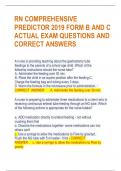 RN COMPREHENSIVE PREDICTOR 2019 FORM B AND C ACTUAL EXAM QUESTIONS AND CORRECT ANSWERS      A nurse is providing teaching about the gastrostomy tube feedings to the parents of a school age child. Which of the following instructions should the nurse take? 