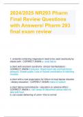 2024/2025 NR293 Pharm Final Review Questions with Answers/ Pharm 293 final exam review                  1. antacids containing magnesium need to be used cautiously by clients with - CORRECT ANSW-a. renal failure    a client with serotonin syndrome- clinic