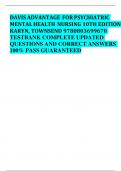 DAVIS ADVANTAGE  FOR PSYCHIATRIC MENTAL HEALTH  NURSING 10TH EDITION KARYN, TOWNSEND 9780803699670 TESTBANK COMPLETE UPDATED QUESTIONS AND CORRECT ANSWERS 100% PASS GUARANTEED