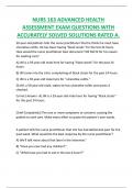 NURS 163 ADVANCED HEALTH  ASSESSMENT EXAM QUESTIONS WITH  ACCURATELY SOLVED SOLUTIONS RATED A.