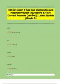 NR 324-exam 1 fluid and electrolytes and  respiratory Exam | Questions & 100%  Correct Answers (Verified) | Latest Update  | Grade A+