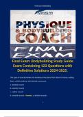 Final Exam: Bodybuilding Study Guide Containing 123 Questions with Definitive Solutions 2024-2025. Contains Terms like: This type of muscle blends into tendinous insertions that attach to bones, pulling them, which produces the desired movement.  a. skele