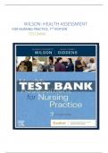 COMPLETE TEST BANK- HEALTH ASSESSMENT FOR NURSING PRACTICE, (Susan F Wilson, Jean Foret Giddens), 7TH EDITION....NEW UPDATE 2024