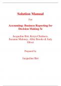 Solutions Manual for Accounting Business Reporting For Decision Making 5th Edition By Jacqueline Birt, Keryn Chalmers, Suzanne Maloney, Albie Brooks, Judy Oliver (All Chapters, 100% Original Verified, A+ Grade)