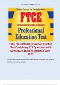 FTCE Professional Education Practice Test Containing 173 Questions with Definitive Solutions Updated 2024-2025.