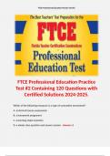 FTCE Professional Education Practice Test #2 Containing 120 Questions with Certified Solutions 2024-2025.