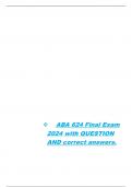 ABA 624 Final Exam 2024 with QUESTION AND correct answers.