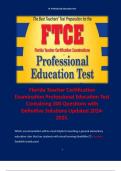   Florida Teacher Certification Examination Professional Education Test Containing 300 Questions with Definitive Solutions Updated 2024-2025.