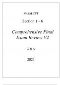 NASM CPT SECTION 1 - 6 COMPREHENSINASM CPT SECTION 1 - 6 COMPREHENSIVE FINAL EXAM REVIEW V2 Q & A 2024.E FINAL EXAM REVIEW V2 Q & A 2024.