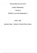 Pearson Edexcel Level 3 GCE Further Mathematics Advanced PAPER 2: Core Pure Mathematics 2 JUNE 2023 Question Paper + Student’s Friendly Mark Scheme