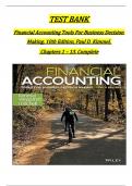 TEST BANK For Financial Accounting Tools For Business Decision Making, 10th Edition, Paul D. Kimmel, Jerry J. Weygandt, Verified Chapters 1 - 13, Complete Newest Version