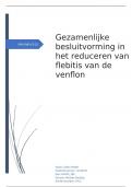 Casestudy: gezamenlijke besluitvorming in het reduceren van flebitis van de venflon.