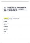 AQA GCSE PHYSICS - PAPER 1 EXAM  2024 QUESTIONS WITH COMPLETE  SOLUTIONS A GRADE .