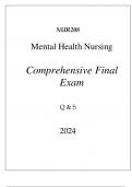 (FORTIS) NUR208 MENTAL HEALTH NURSING COMPREHENSIVE FINAL EXAM Q & S 2024.