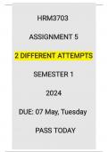 HRM3703 ASSIGNMENT 5 SEM 2- 2024 QUESTIONS & ANSWERS FOR TWO DIFFERENT ATTEMPTS