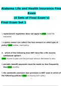 Alabama Life and Health Insurance Final Exam (4 Sets of Final Exam’s) Questions and Answers Latest (Verified Answers)